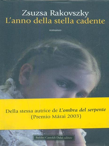 L' anno della stella cadente - Zsuzsa Rakovszky - 2