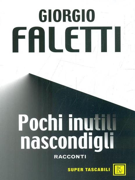 Pochi inutili nascondigli - Giorgio Faletti - copertina