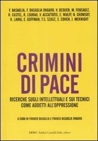 Crimini di pace. Ricerche sugli intellettuali e sui tecnici come addetti all'oppressione - 2