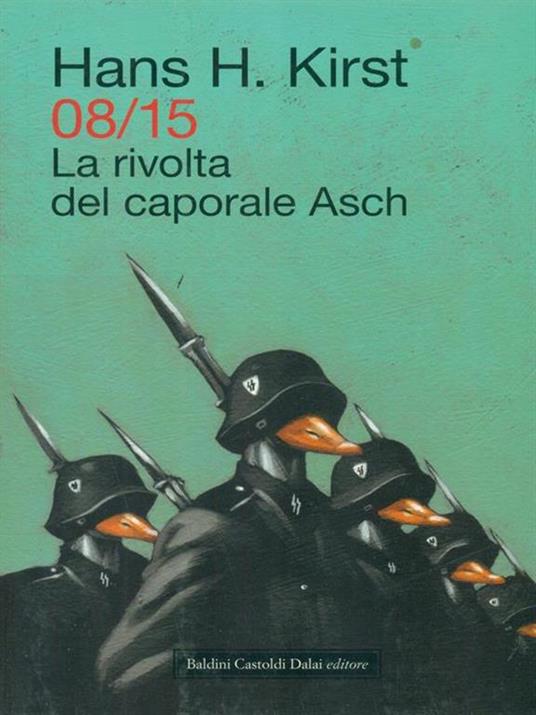 08/15. La rivolta del caporale Asch - Hans H. Kirst - 3