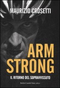 Armstrong. Il ritorno del sopravvissuto - Maurizio Crosetti - copertina