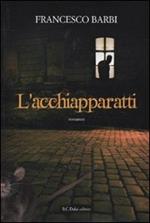 L' acchiapparatti