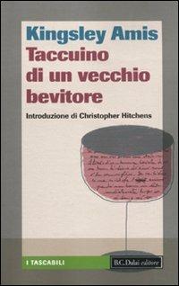 Taccuino di un vecchio bevitore - Kingsley Amis - 5