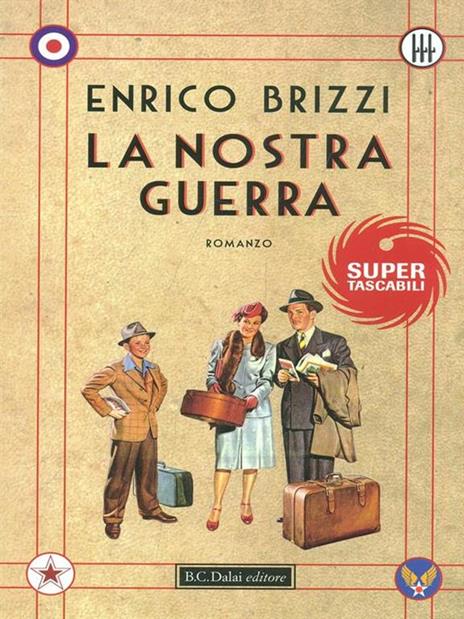 La nostra guerra - Enrico Brizzi - 2