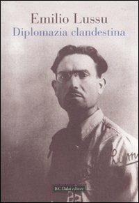 Diplomazia clandestina - Emilio Lussu - copertina