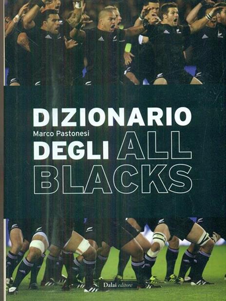 Dizionario degli All Blacks - Marco Pastonesi - 5