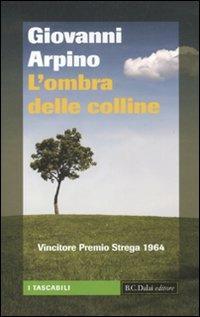 L' ombra delle colline - Giovanni Arpino - 4