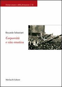 Corporeità e vita emotiva - Riccardo Sebastiani - copertina