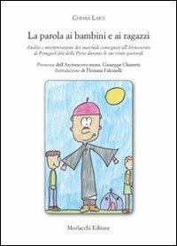 La parola ai bambini e ai ragazzi - Chiara Laici - copertina