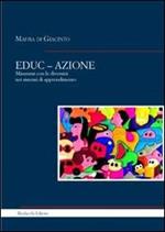 EDUC-AZIONE. Misurarsi con le diversità nei sistemi di apprendimento