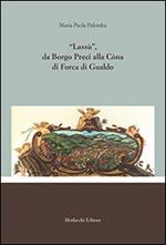 «Lassù», da borgo Preci alla Còna di Forca di Gualdo