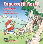 Capuccetti Rosci m perugino. Con audiolibro. CD Audio