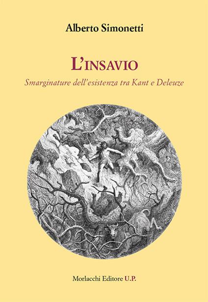L' insavio. Smarginature dell'esistenza tra Kant e Deleuze - Alberto Simonetti - copertina