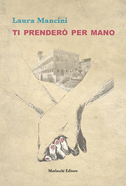 Ti prenderò per mano - Laura Mancini - copertina