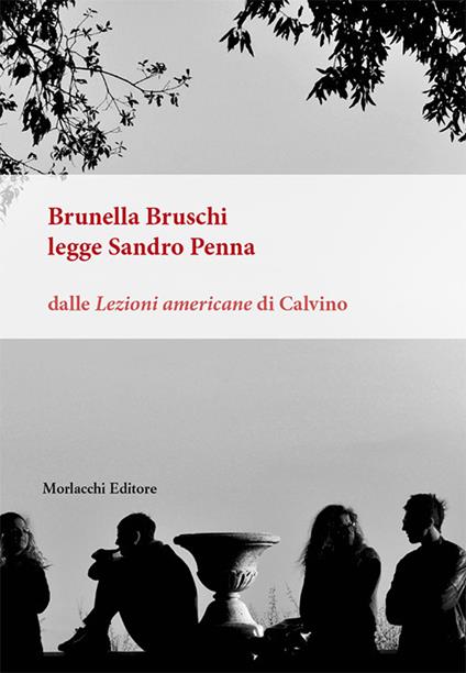 Brunella Bruschi legge Sandro Penna. Dalle «Lezioni americane» di Calvino - Brunella Bruschi - copertina