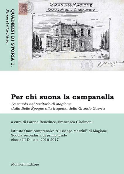 Per chi suona la campanella. La scuola nel territorio di Magione dalla Belle Époque alla tragedia della Grande Guerra - copertina