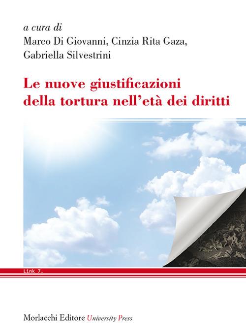 Le nuove giustificazioni della tortura nell'età dei diritti - copertina