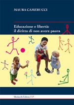 Educazione e libertà. Il diritto di non avere paura