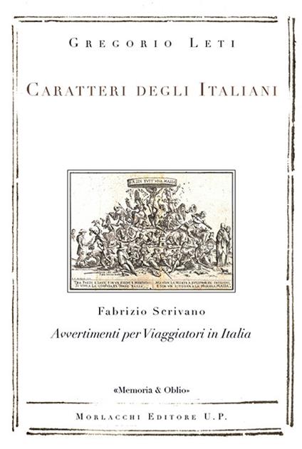 Caratteri degli Italiani. Avvertimenti per viaggiatori in Italia - Gregorio Leti,Fabrizio Scrivano - copertina