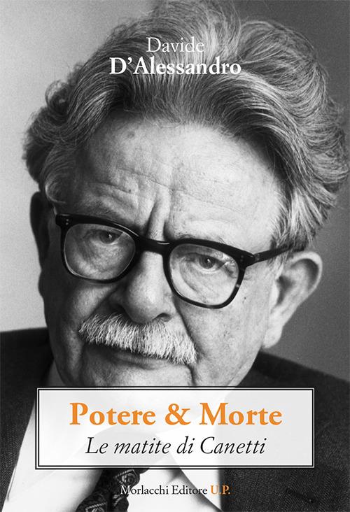 Potere & morte. Le matite di Canetti - Davide D'Alessandro - copertina