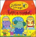 Tutti a scuola. La collina delle api