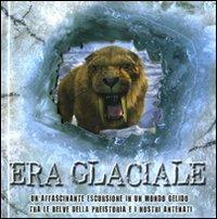 Era glaciale. Libro pop-up - Stewart Ross - copertina