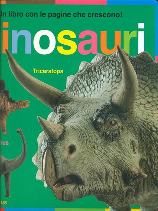 Un libro con le pagine che crescono! Dinosauri - 2