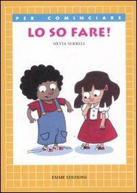 Lo so fare! Ediz. illustrata - Silvia Serreli - copertina