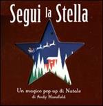 Segui la stella. Libro pop-up