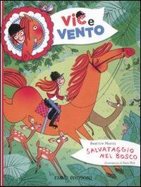 Salvataggio nel bosco. Ediz. illustrata - Beatrice Masini,Sara Not - copertina