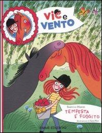 Tempesta è fuggito. Ediz. illustrata - Beatrice Masini,Sara Not - copertina