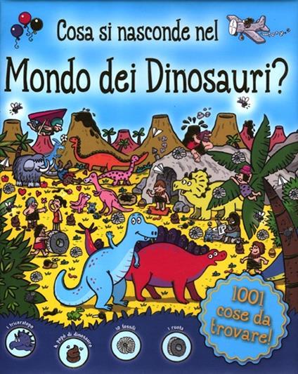 Cosa si nasconde nel mondo dei dinosauri? - copertina