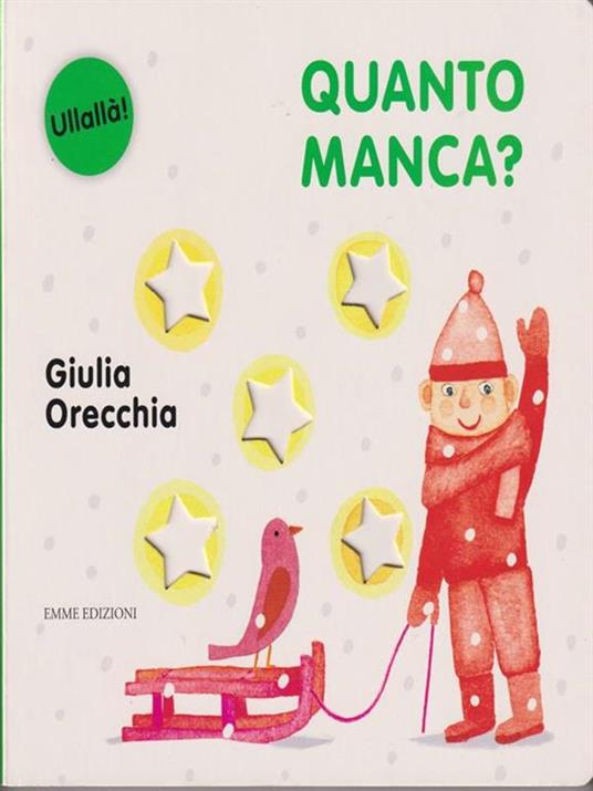 Quanto manca? Ediz. illustrata - Giulia Orecchia - 3