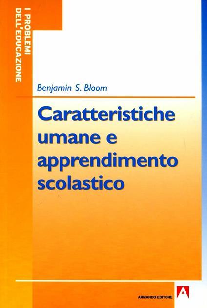 Caratteristiche umane e apprendimento scolastico - Benjamin S. Bloom - copertina