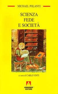 Scienza fede e società - Michael Polanyi - copertina