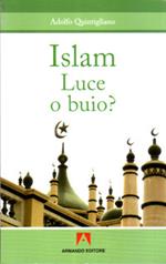 Islam. Luce o buio?