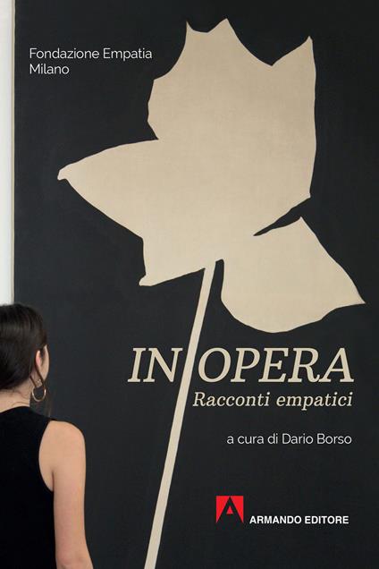 In opera. Racconti empatici - copertina