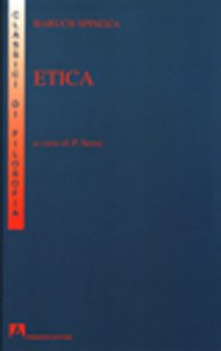 Etica. Esposizione e commento di Piero Martinetti - Baruch Spinoza - Libro  - Armando Editore - I classici della filosofia