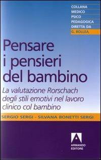 Pensare i pensieri del bambino - Sergio Sergi,Silvana Bonetti Sergi - copertina