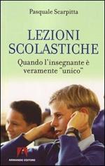 Lezioni scolastiche. Quando l'insegnante è veramente «unico»