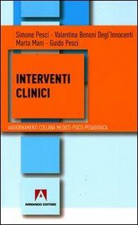 Interventi clinici - Simone Pesci,Guido Pesci,Marta Mani - copertina