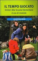 Il tempo giocato. Driiiin! Alla scuola elementare è ora di modulo