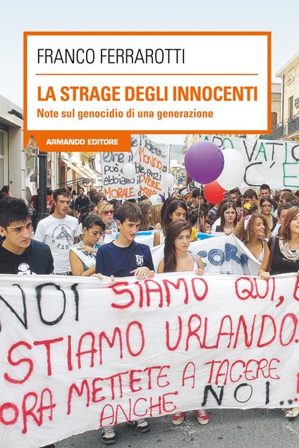 La strage degli innocenti. Note sul genocidio di una generazione - Franco Ferrarotti - ebook