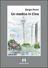 Un medico in Cina - Sergio Perini - copertina