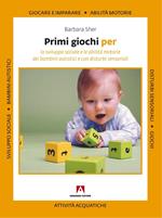 Primi giochi per lo sviluppo sociale e le abilità motorie dei bambini autistici e con disturbi sensoriali