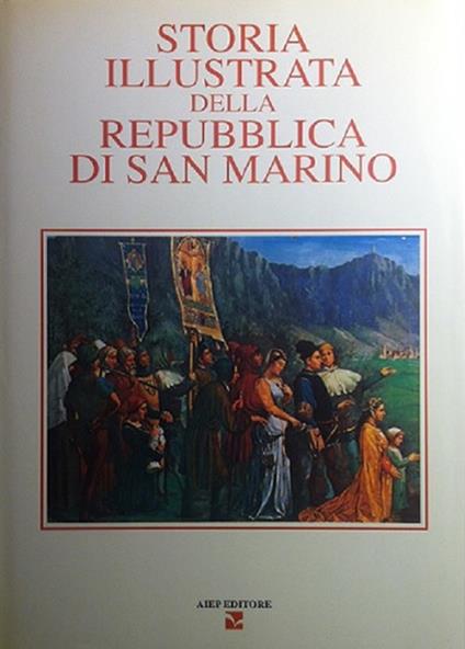Storia illustrata della Repubblica di San Marino. Vol. 1 - copertina
