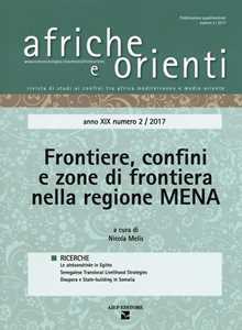 Image of Afriche e orienti (2017). Vol. 2: Frontiere, confini e zone di frontiera nella regione MENA.