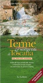 Terme & sorgenti di Toscana (note, meno note, sconosciute)