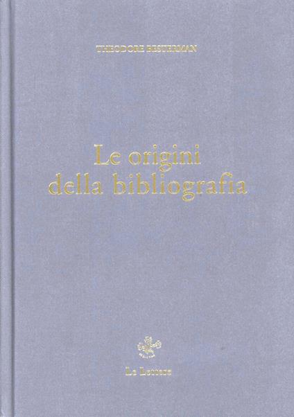 Le origini della bibliografia - Theodore Besterman - copertina