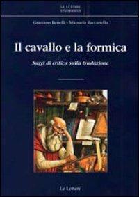 Il cavallo e la formica. Saggi di critica sulla traduzione - copertina